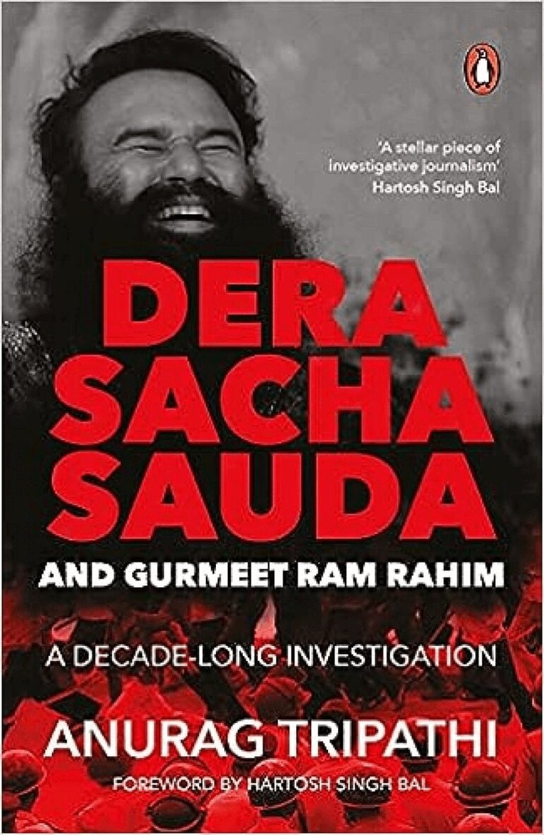 Anurag Tripathi - Dera Saccha Sauda and Gurmeet Ram Rahim, Häftad