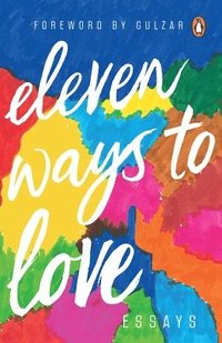 bokomslag Eleven Ways to Love
