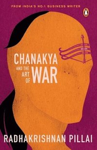 bokomslag Chanakya and the Art of War
