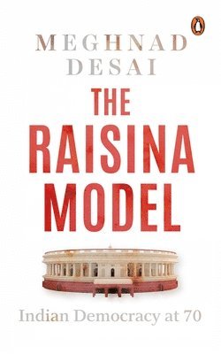 Meghnad Desai - Raisina Model, Häftad