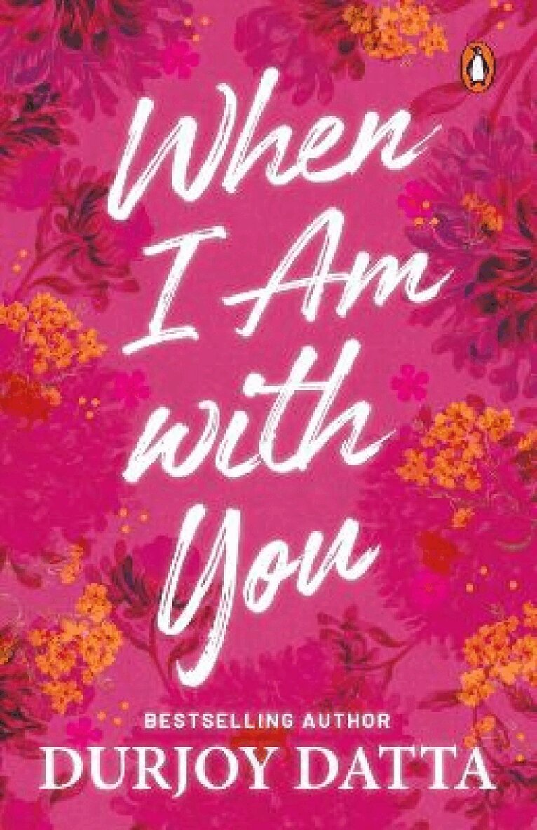 Durjoy Datta - When I Am with You, Häftad