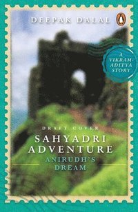 bokomslag Sahyadri Adventure: Anirudh's Dream