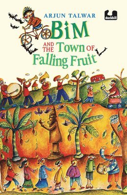 bokomslag Bim and the Town of Falling Fruit