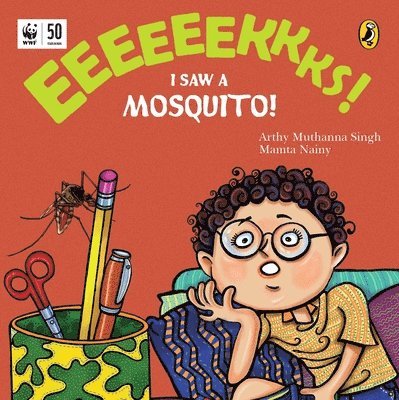 Arthy Muthanna Singh, Mamta Nainy - Eeks: I Saw a Mosquito!, Häftad