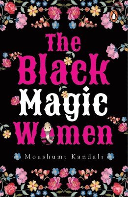 bokomslag The Black Magic Women (Stories from North-east India)