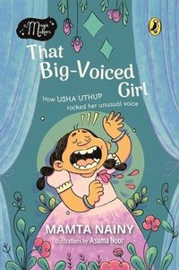bokomslag That Big-Voiced Girl (The Magic Makers): Picture Book Biography