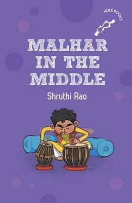 Shruthi Rao - Malhar in the Middle (hOle Books), Häftad