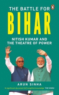 bokomslag The Battle for Bihar
