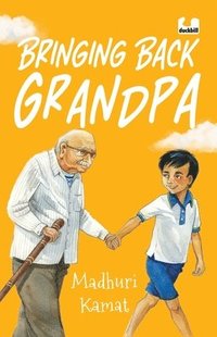 bokomslag Bringing Back Grandpa (Sequel to Flying with Grandpa)