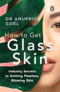 bokomslag How to Get Glass Skin