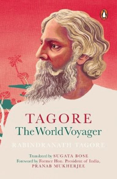 Rabindranath Tagore - Tagore, Häftad