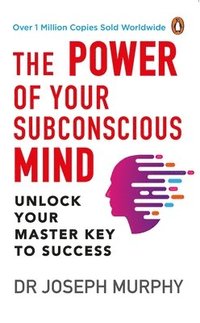 bokomslag The Power of Your Subconscious Mind (PREMIUM PAPERBACK, PENGUIN INDIA)