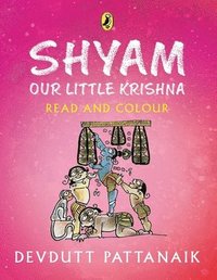 bokomslag Shyam, Our Little Krishna (Read and Colour)