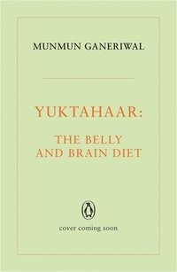 bokomslag Yuktahaar: The Belly and Brain Diet