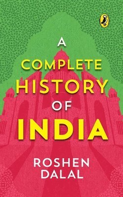 A Complete History of India, One Stop Introduction to Indian History for Children 1