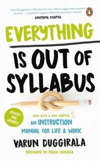 bokomslag Everything Is Out of Syllabus