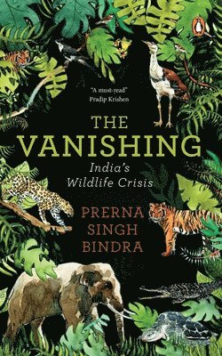 Prerna Singh Bindra - Vanishing, Häftad