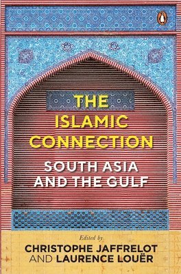 Christophe Jaffrelot, Laurence Louër, Christophe Jaffrelot and Laurence Louër - Islamic Connection, Häftad