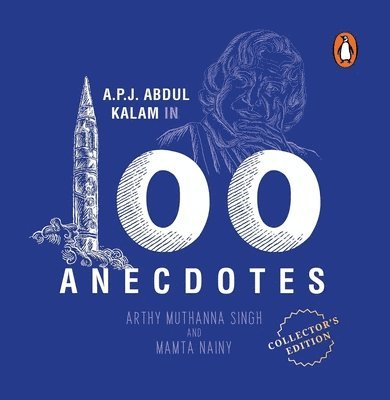 A.P.J Abdul Kalam in 100 Anecdotes 1