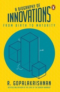 bokomslag A Biography Of Innovations