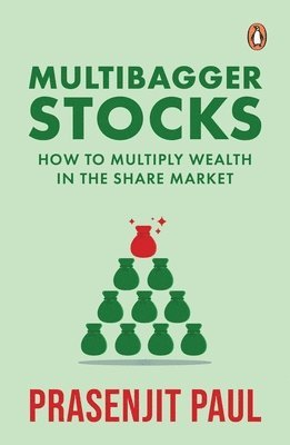 Prasenjit Paul - Multibagger Stocks: How to Multiply Wealth in the Share Market, Häftad
