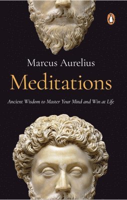 Marcus Aurelius - Meditations (PREMIUM PAPERBACK, PENGUIN INDIA), Häftad
