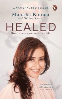 bokomslag Healed: How Cancer Gave Me a New Life