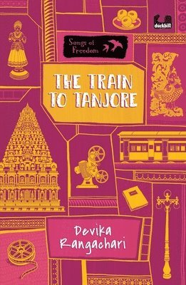 The Train to Tanjore (Series: Songs of Freedom) 1