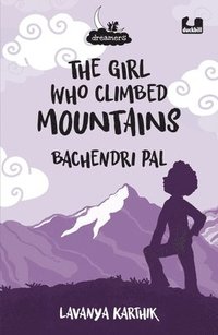 bokomslag The Girl Who Climbed Mountains