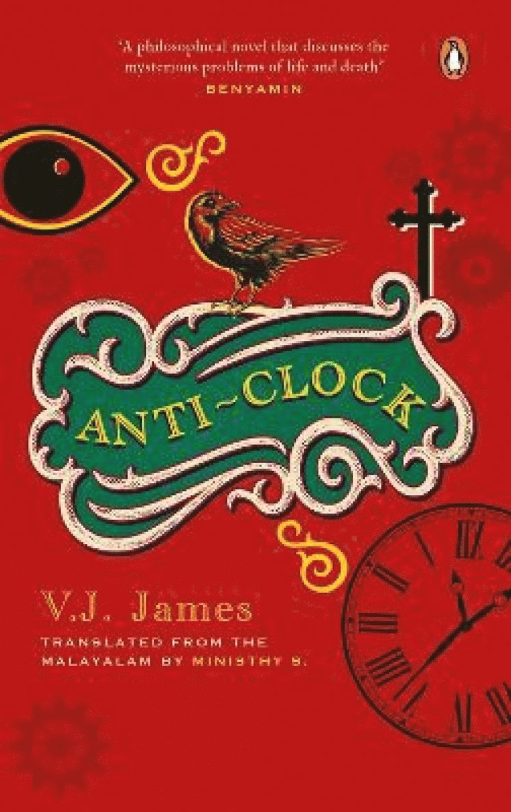V.J. James, V. James - Anti-clock (SHORTLISTED FOR THE JCB PRIZE, FROM THE WINNER OF THE KERALA SAHITYA AKADEMI AWARD, VAYALAR AWARD), Häftad