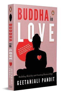 Buddha in Love: Building Health and Lasting Partnerships
