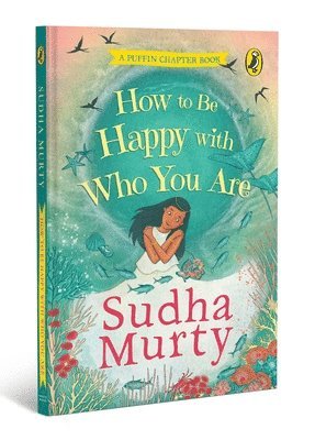 How to Be Happy with Who You Are: A Puffin Chapter Book