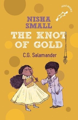 C. Salamander - Nisha Small: The Knot of Gold (Hole Book), Häftad