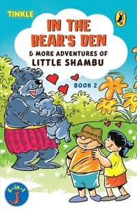 bokomslag In the Bear's Den & More Adventures of Little Shambu