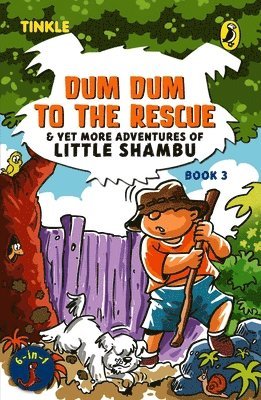 Dum Dum to the Rescue & Yet More Adventures of Little Shambu 1