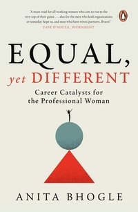 bokomslag Equal, Yet Different: Career Catalysts for the Professional Woman