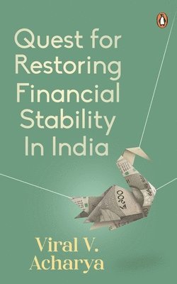 Quest for Restoring Financial Stability in India 1