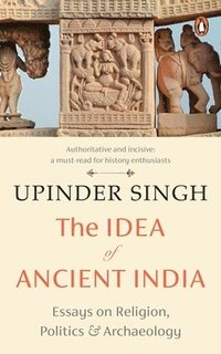 bokomslag The Idea of Ancient India