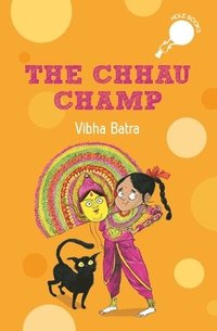 bokomslag The Chhau Champ
