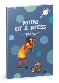 bokomslag Mum in a Mess (Hole Book): A Young Girl Supporting Her Mother Through Tough Times 7+ Years