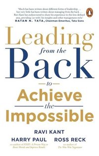 bokomslag Leading from the Back: To Achieve the Impossible