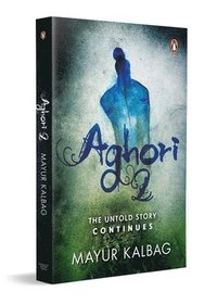 bokomslag Aghori 2: The Untold Story Continues