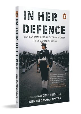 In Her Defence: Ten Landmark Judgments on Women in the Armed Forces 1