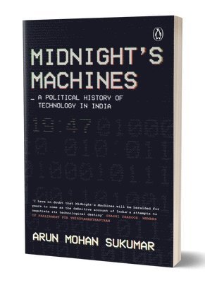 bokomslag Midnight's Machines: A Political History of Technology in India Winner of the 2019 Ramnath Goenka Award for Non-Fiction