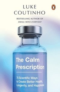 bokomslag The Calm Prescription