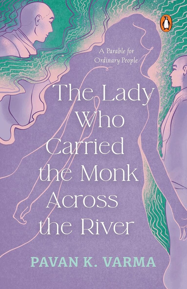 Pavan K. Varma - Lady Who Carried the Monk Across the River, Häftad