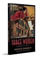Isheeta Ganguly - Three Women, Häftad