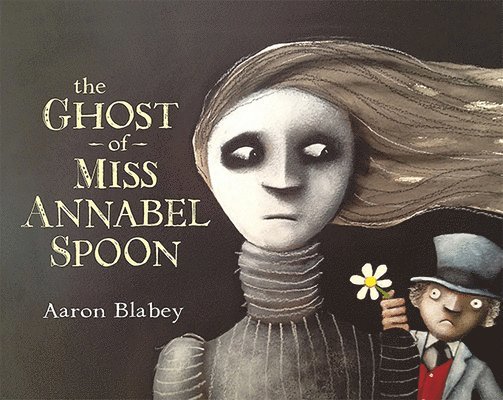 The Ghost of Miss Annabel Spoon 1