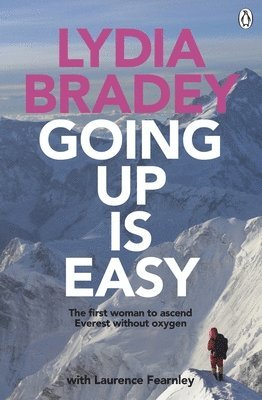 bokomslag Going Up Is Easy: The First Woman to Ascend Everest Without Oxygen