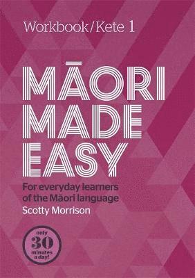 bokomslag Maori Made Easy Workbook 1/Kete 1